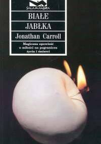 Białe jabłka - Jonathan Carroll