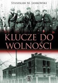 Klucze do wolności - Stanisław Maria Jankowski