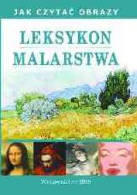Leksykon malarstwa. Jak czytać obrazy - Beata Jankowiak-Konik