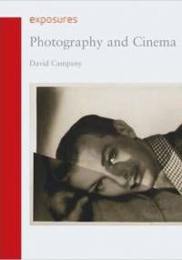Photography and Cinema - David Campany