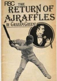 The Return of A.J.Raffles - Graham Greene
