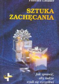 Sztuka zachęcania - Florence Littauer