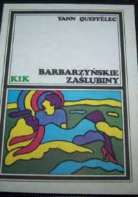 Barbarzyńskie zaślubiny - Yann Queffélec