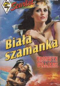 Biała szamanka - Bronwyn Williams