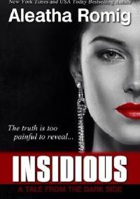 Insidious - Aleatha Romig