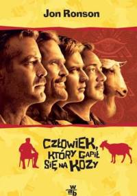 Człowiek, który gapił się na kozy - Jon Ronson