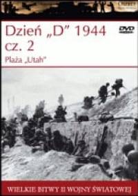 Dzień "D" 1944 cz.2 Plaża "Utah" - Steven J. Zaloga