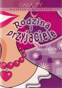 Niezbędnik nastolatki. Rodzina i przyjaciele - Jeannie Kim