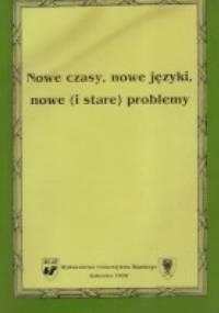 Nowe czasy, nowe języki, nowe (i stare) problemy - Ewa Jędrzejko