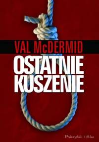 Ostatnie kuszenie - Val McDermid
