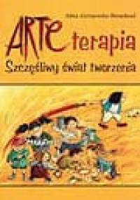 ARTEterapia. Szczęśliwy świat tworzenia - Alina Arciszewska-Binnebesel