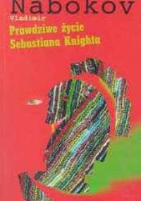 Prawdziwe życie Sebastiana Knighta - Vladimir Nabokov
