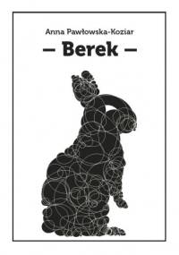 Berek - Anna Pawłowska-Koziar