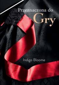 Przeznaczona do gry - Indigo Bloome