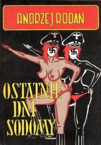 Ostatnie dni Sodomy - Andrzej Rodan