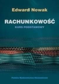 Rachunkowość. Kurs podstawowy - Edward Nowak