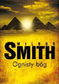 Ognisty Bóg - Wilbur Smith
