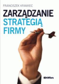 Zarządzanie strategią firmy - Franciszek Krawiec