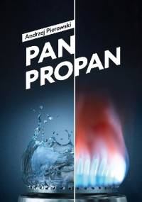 Pan Propan - Andrzej Pierowski