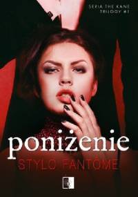 Poniżenie - Stylo Fantôme
