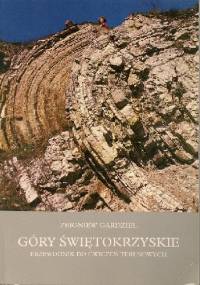 Góry Świętokrzyskie. Przewodnik do ćwiczeń terenowych - Zbigniew Gardziel