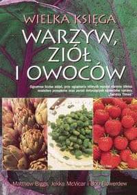 Wielka księga warzyw, ziół i owoców