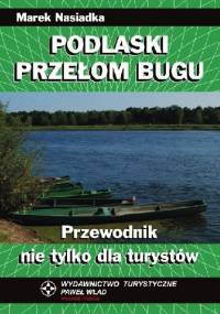 Podlaski Przełom Bugu - Marek Nasiadka