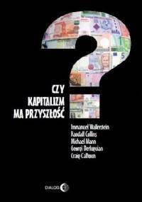 Czy kapitalizm ma przyszłość?