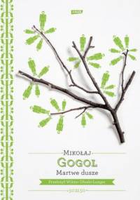 Martwe dusze - Mikołaj Gogol