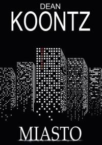 Miasto - Dean Koontz