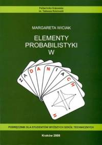 Elementy probabilistyki w zadaniach - Margareta Wiciak