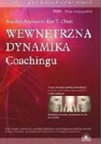 Sztuka i nauka coachingu. Wewnętrzna dynamika. - Marilyn Atkinson