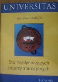 Słownik stu najsłynniejszych pisarzy starożytnych - Stanisław Stabryła