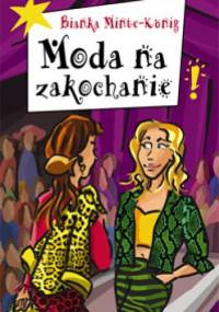 Moda na zakochanie - Bianka Minte-König