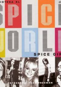 Spiceworld. Jak powstawał film o Spice Girls - Rebecca Cripps