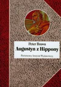 Augustyn z Hippony - Peter Brown