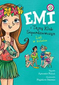 Emi i Tajny Klub Superdziewczyn. Tom 8. List w butelce - Agnieszka Mielech