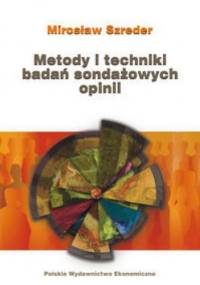 Metody i techniki sondażowych badań opinii - Mirosław Szreder