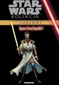Star Wars: Rycerze Starej Republiki #1