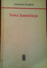 Nowa konstelacja - Aleksander Rogalski