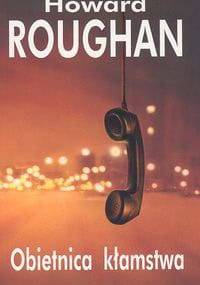 Obietnica kłamstwa - Howard Roughan