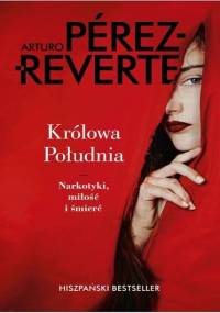 Królowa Południa - Arturo Pérez-Reverte