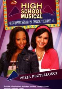 High School Musical. Wizja przyszłości. - N.B. Grace, Peter Barsocchini