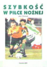 Szybkość w piłce nożnej - Jan Chmura
