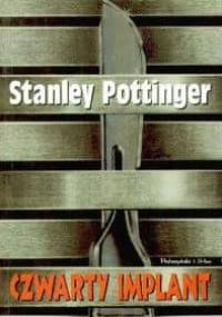 Czwarty implant - Stanley Pottinger