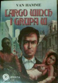 Largo Winch i Grupa W - Jean Van Hamme