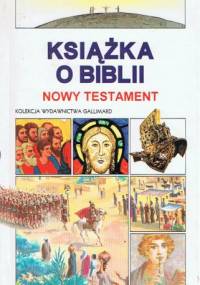 Książka o Biblii. Nowy Testament - Jacques Musset