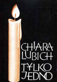 Tylko jedno - Chiara Lubich