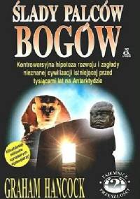 Ślady palców bogów - Graham Hancock