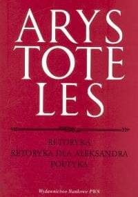 Retoryka. Retoryka dla Aleksandra. Poetyka - Arystoteles